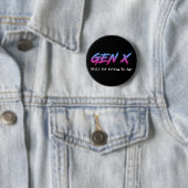 Gen X - Still Not Acting My Age Ronde Button 5,7 Cm (In situ)