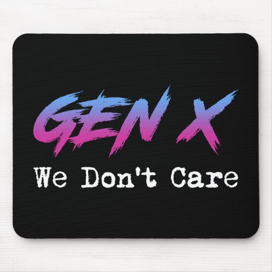 Gen X - We Don't Care Muismat (Voorkant)