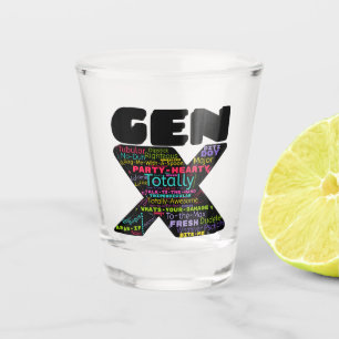 Gen X zinnen Shot Glas