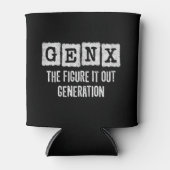 Gen X zoek het uit Generation X Gen Xer Funny Blikjeskoeler (Voorkant)