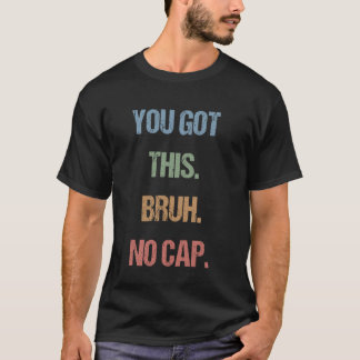 Gen Z Bruh Toetsdag Leraren Jullie Gaan Dit Man  T-shirt