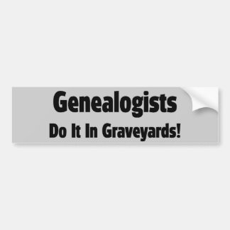 Genalisten doen het op graveyards bumpersticker