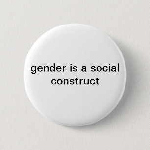 Gender is een sociaal bouwwerk Pin Ronde Button 5,7 Cm