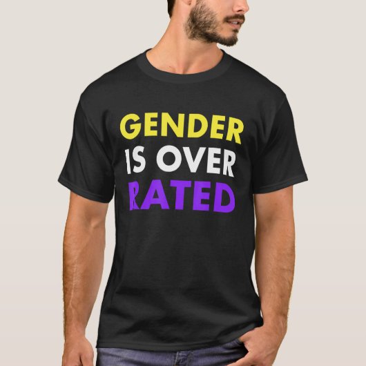 Gender Is Over Rated - Nonbinary T-shirt (Voorkant)