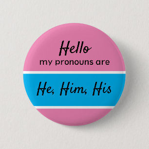 Gender Pronouns - Mannelijke Pronouns Ronde Button 5,7 Cm