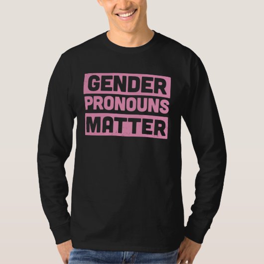 Gender Pronouns Matter Cute Genderfluid Nonbinary  T-shirt (Voorkant)