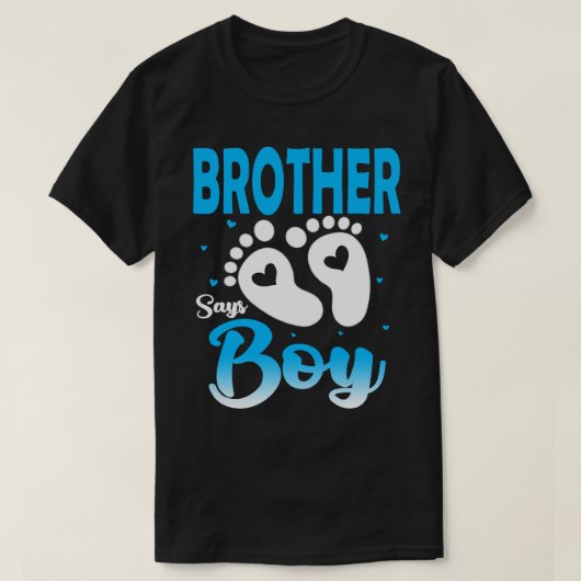 Gender Reveal BROTHER zegt Boy Baby Aankondiging B T-shirt (Design voorkant)