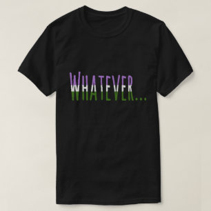 Genderqueer Pride Drapeau Couleurs "Quoi" T-shirt