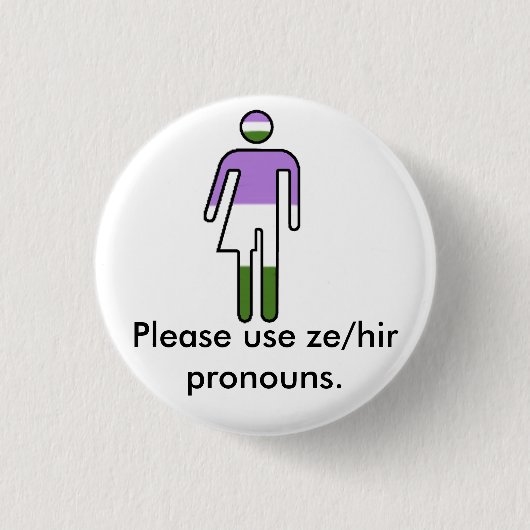 Genderqueer Ze/Hir Pronoun Button (Voorkant)