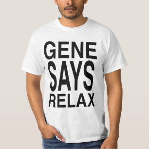 Gene Hunt zegt RELAX! T-shirt