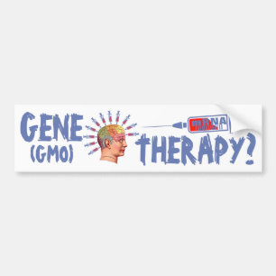 Gene Therapy? Bumpersticker