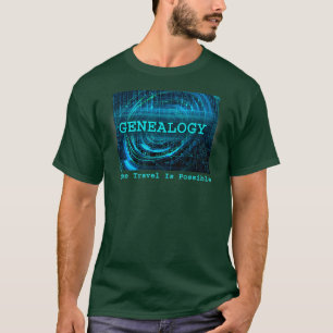 Genealoge tijdreis is mogelijk Humor grappig T-shirt