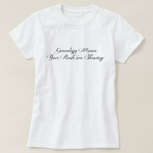 Genealogie betekent dat je wortels laten zien t-shirt