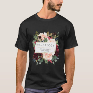 Genealogie Genealoge Vrouwen Familie Onderzoek T-shirt