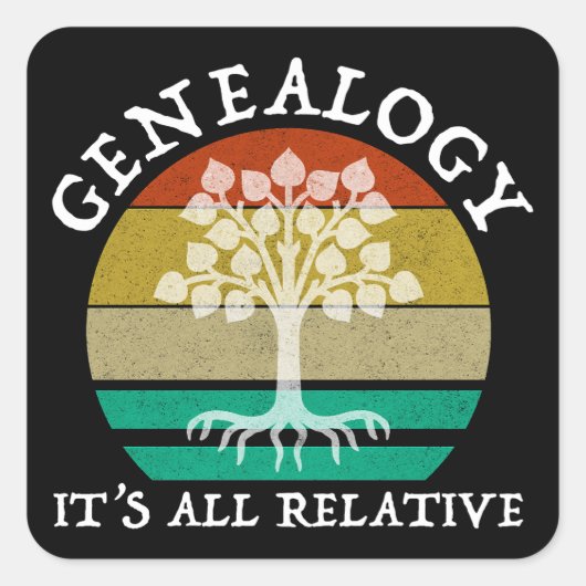 Genealogie - Het is allemaal relatief Vierkante Sticker (Voorkant)