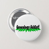 Genealogie verslaafde Button Badge (Voorkant /achterkant)