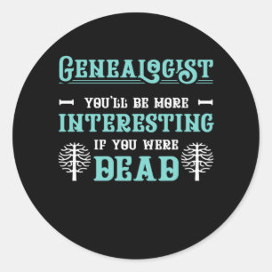 Genealogistisch Genalogie Familie Historian Gift Ronde Sticker