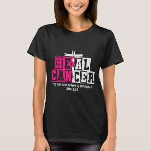 Genees Kanker Geloof God Christelijke Borstkanker T-shirt