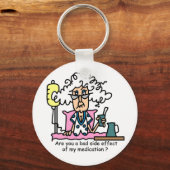 Geneesmiddelbijwerking Humor Sleutelhanger (Voorkant)