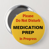 Geneesmiddelen niet verstoren ronde button 4,0 cm (Voorkant /achterkant)