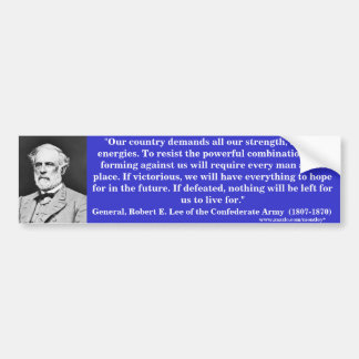 Generaal Robert E. Lee, Bumber 4 Bumpersticker