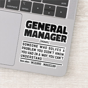 General Manager Ik probeer dingen grappig te zegge Sticker