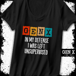 Generatie X Gen X in mijn verdediging liet zonder  T-shirt
