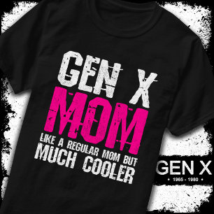 Generatie X Mom Gen Xer Mom 60s 70s 80s Mom Gen X T-shirt