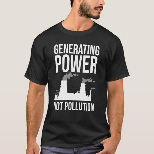 Generating Power Not Pollution Engineering T-shirt (Voorkant)