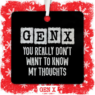 Generation X 80s Kind Gen X Gen Xer Funny Gen X Metalen Ornament