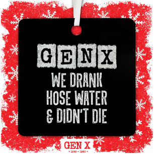 Generation X Gen X Slang Water Gen Xer Funny Gen X Metalen Ornament