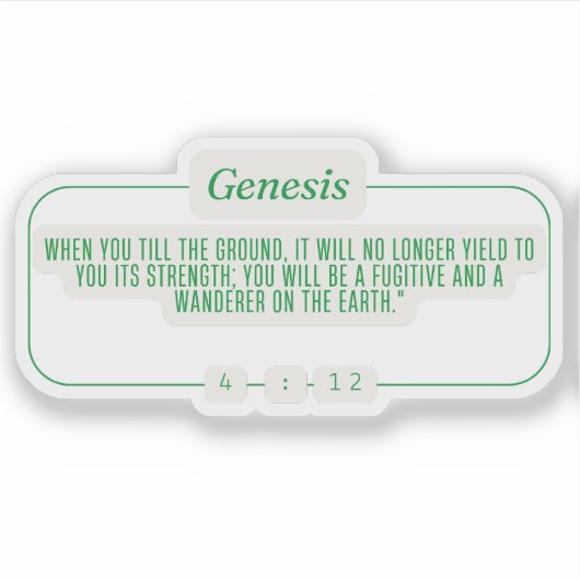 Genesis 4:12 sticker (Voorkant)