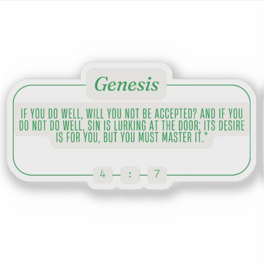 Genesis 4:7 sticker (Voorkant)