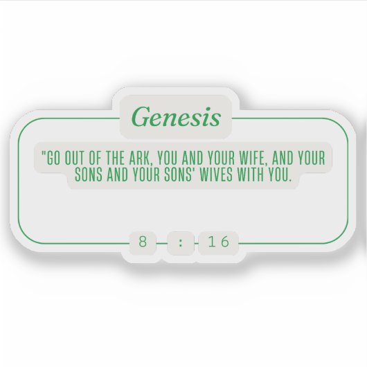 Genesis 8:16 sticker (Voorkant)