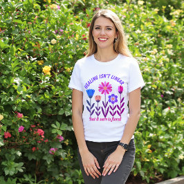 Genezing is geen lineair bloemenshirt t-shirt
