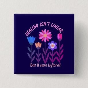 Genezing is geen lineaire Button voor bloemenmotiv