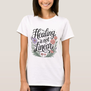 "Genezing is niet lineair" – Geestelijke gezondhei T-shirt