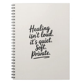 Genezing is niet luid - minimalistisch emotioneel  notitieboek