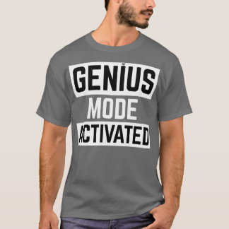 geniale modus geactiveerd Funny T-shirt