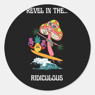 Geniet van de... Belachelijk- gekke, grappig, stra Ronde Sticker
