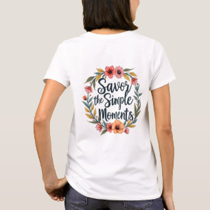 Geniet van de eenvoudige momenten Boho Floral Quot T-shirt
