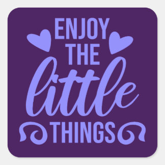 Geniet Van De Kleine Dingen Dankbaarheid Positivit Vierkante Sticker
