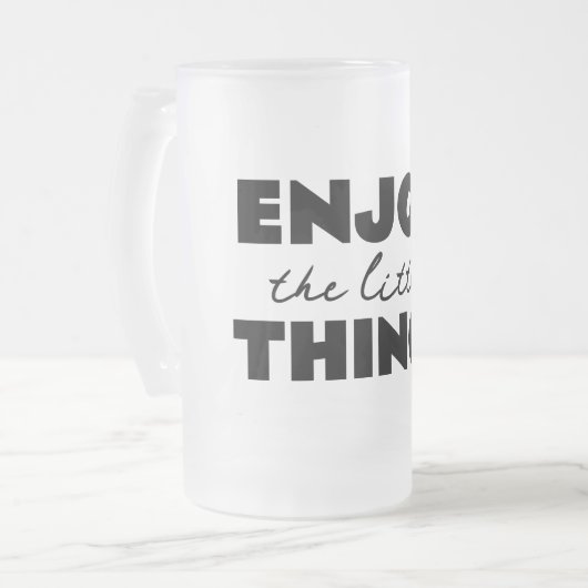geniet van de kleine dingen matglas bierpul (Voorkant links)