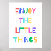 Geniet van de kleine dingen poster (Voorkant)