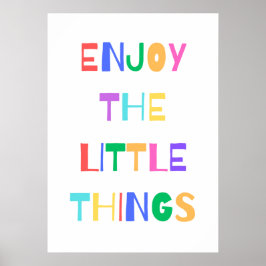 Geniet van de kleine dingen poster