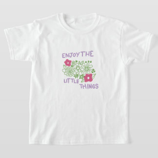 Geniet Van De Kleine Dingen T-shirt