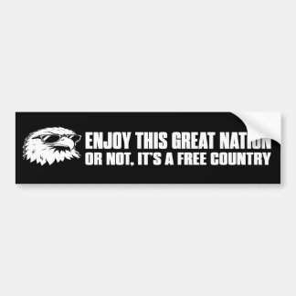 Geniet van deze grote natie of niet, het is een vr bumpersticker