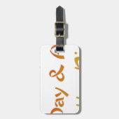 Geniet van een leuke dag en een beter nachtontwerp bagagelabel (Voorkant verticaal)