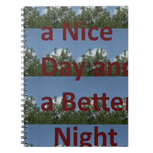 Geniet van een leuke dag en een betere nachtkunst notitieboek
