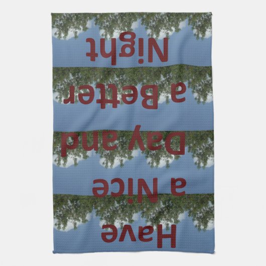 Geniet van een leuke dag en een betere nachtkunst theedoek (Verticaal)